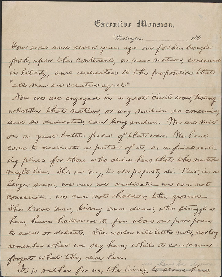 Gettsyburg Address, first draft, page 1, handwritten by Abraham Lincoln. Click to see a larger version.